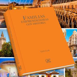 Presentación del libro “Familias Emprendedoras con Historia de Sevilla”